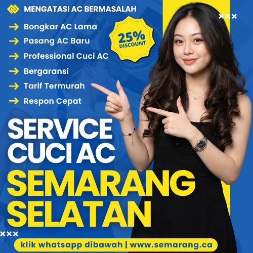 Bergaransi🎀6 Jasa Service AC di Semarang Selatan yang Siap Panggilan Untuk Cuci ke Rumah